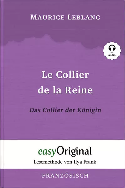 Cover: Le Collier de la Reine / Das Collier der Königin (Arsène Lupin Kollektion) (mit kostenlosem Audio-Download-Link)