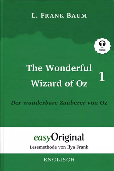 Cover: The Wonderful Wizard of Oz / Der wunderbare Zauberer von Oz - Teil 1 (mit kostenlosem Audio-Download-Link)