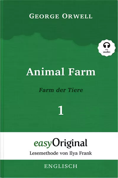 Cover: Animal Farm / Farm der Tiere - Teil 1 - (Buch + MP3 Audio-CD) - Lesemethode von Ilya Frank - Zweisprachige Ausgabe Englisch-Deutsch