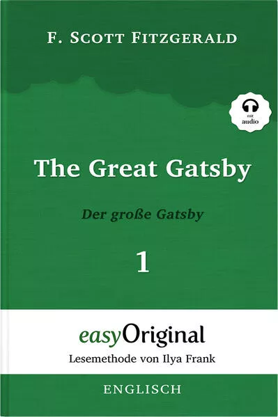 Cover: The Great Gatsby / Der große Gatsby - Teil 1 (Buch + MP3 Audio-CD) - Lesemethode von Ilya Frank - Zweisprachige Ausgabe Englisch-Deutsch
