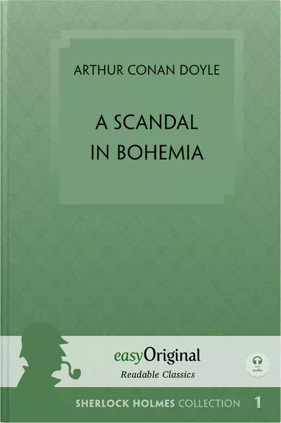 Cover: A Scandal in Bohemia (book + Audio-CDs) (Sherlock Holmes Collection) - Readable Classics - Unabridged english edition with improved readability