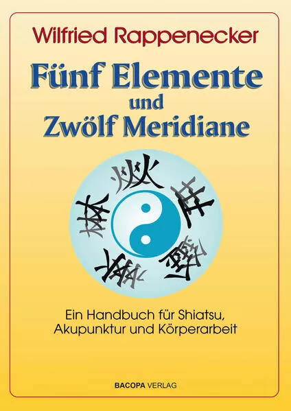 Fünf Elemente und Zwölf Meridiane</a>