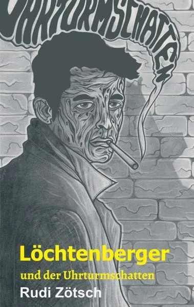 Löchtenberger und der Uhrturmschatten