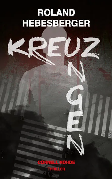 Cover: Kreuzungen - Cornell Rohde