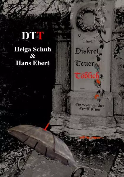 Cover: DTT - Diskret Teuer Tödlich