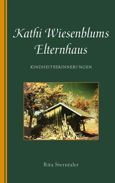 Cover: Kathi Wiesenblums Elternhaus