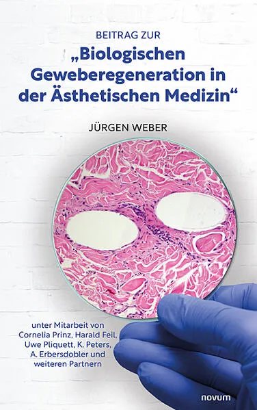 Cover: Beitrag zur "Biologischen Geweberegeneration in der Ästhetischen Medizin"