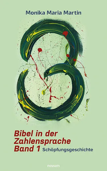 Cover: Bibel in der Zahlensprache - Band 1