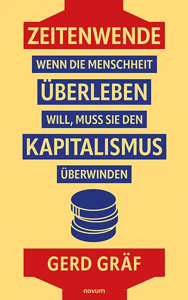 Cover: Zeitenwende – Wenn die Menschheit überleben will, muss sie den Kapitalismus überwinden