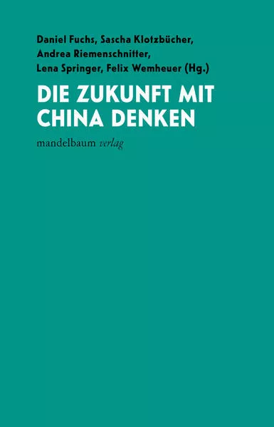Cover: Die Zukunft mit China denken