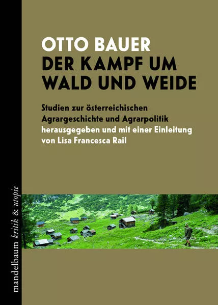 Der Kampf um Wald und Weide