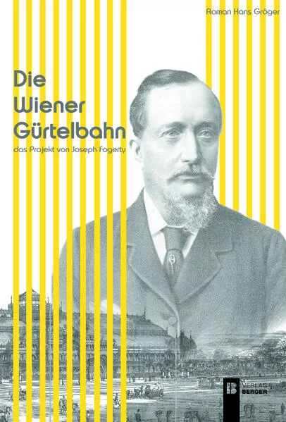 Cover: Die Wiener Gürtelbahn