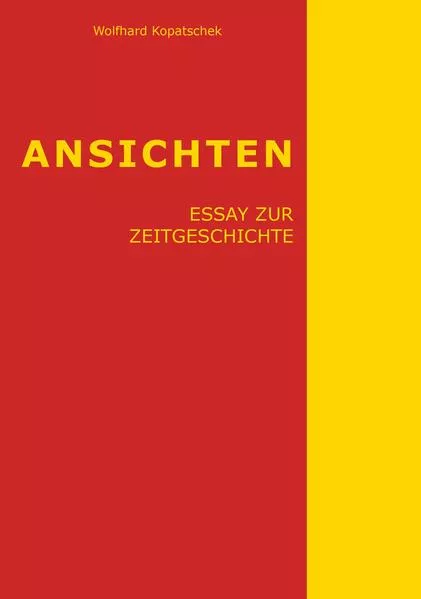 Cover: Ansichten - Essay zur Zeitgeschichte