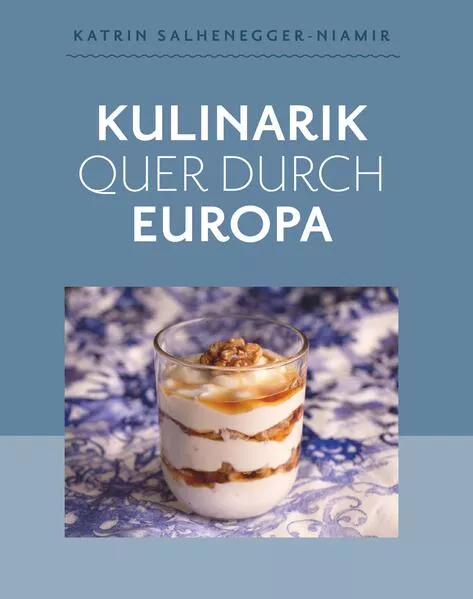 Kulinarik quer durch Europa</a>