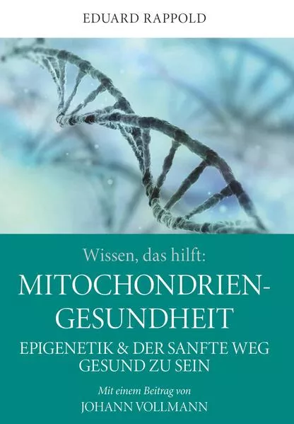 Cover: Wissen, das hilft: MITOCHONDRIEN - GESUNDHEIT