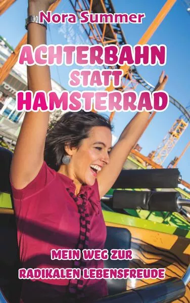Cover: Achterbahn statt Hamsterrad