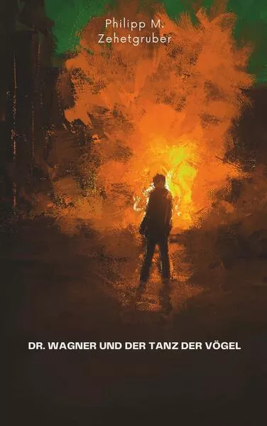 Cover: Dr. Wagner und der Tanz der Vögel