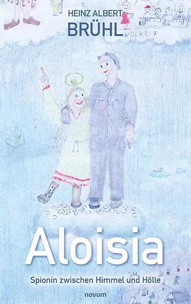 Cover: Aloisia – Spionin zwischen Himmel und Hölle