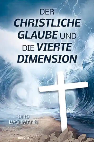 Der christliche Glaube und die vierte Dimension