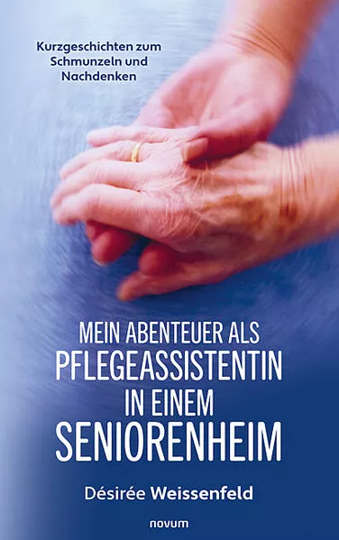 Mein Abenteuer als Pflegeassistentin in einem Seniorenheim</a>