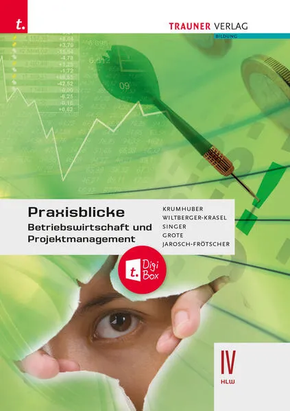 Praxisblicke - Betriebswirtschaft und Projektmanagement IV HLW + TRAUNER-DigiBox