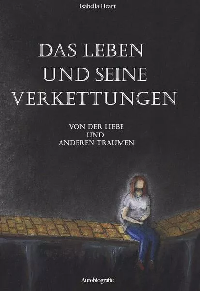 Das Leben und seine Verkettungen</a>