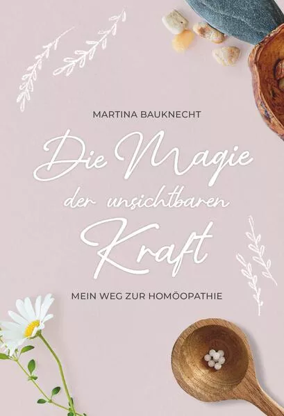 Cover: Die Magie der unsichtbaren Kraft