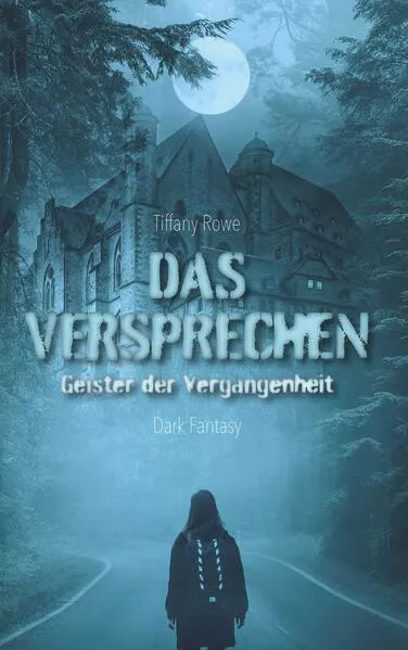 Cover: Das Versprechen - Geister der Vergangenheit