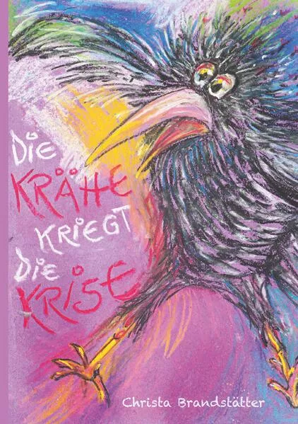 Cover: Die Krähe kriegt die Krise