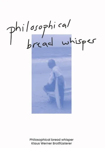 Cover: Philosophical bread whisper