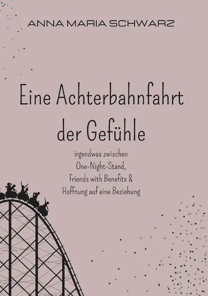 Cover: Eine Achterbahnfahrt der Gefühle