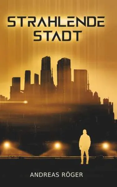 Cover: Strahlende Stadt