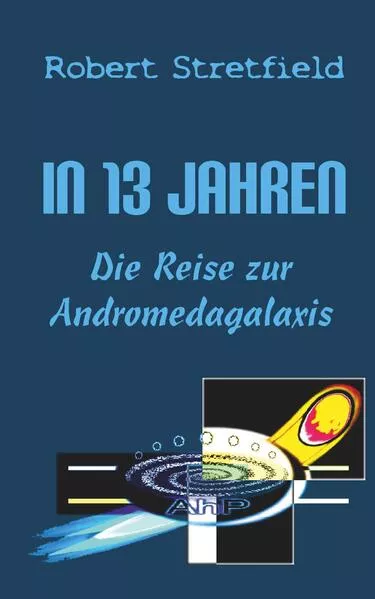 Die Reise zur Andromedagalaxis</a>