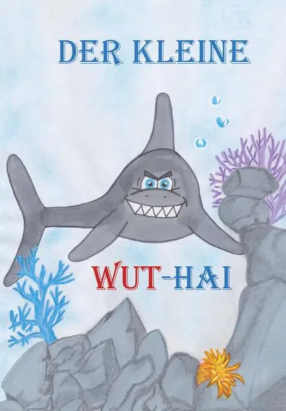 Cover: Der kleine Wut-Hai