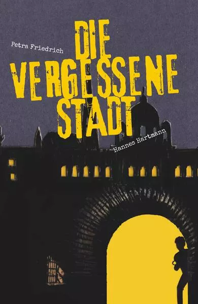 Cover: Die vergessene Stadt - Der Traum