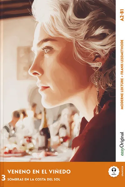 Veneno en el viñedo - Spanische Krimi-Lektüre A2-B1 (+ Audio-Online)