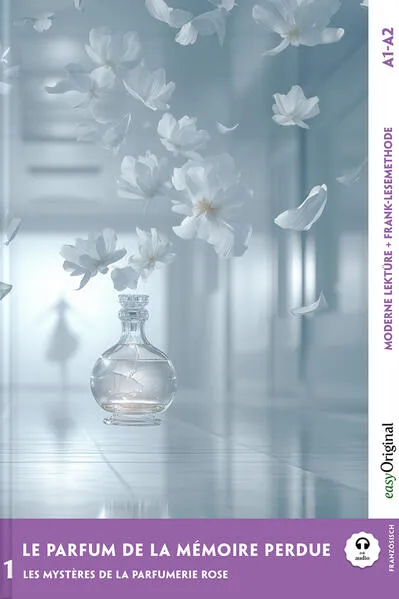 Le parfum de la mémoire perdue - Französische Krimi-Lektüre A1-A2 (+ Audio-Online)
