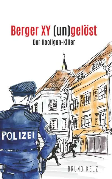 Cover: Berger - XY (un)gelöst - Der Hooligankiller