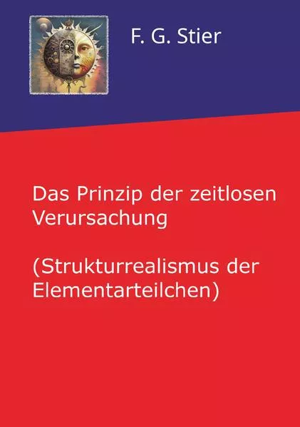 Das Prinzip der zeitlosen Verursachung