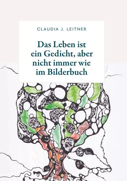 Das Leben ist ein Gedicht, aber nicht immer wie im Bilderbuch