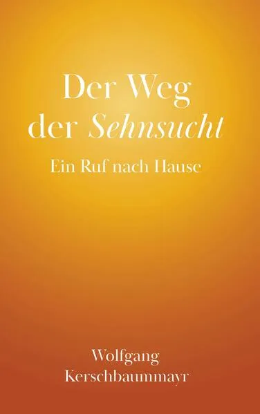 Cover: Der Weg der Sehnsucht