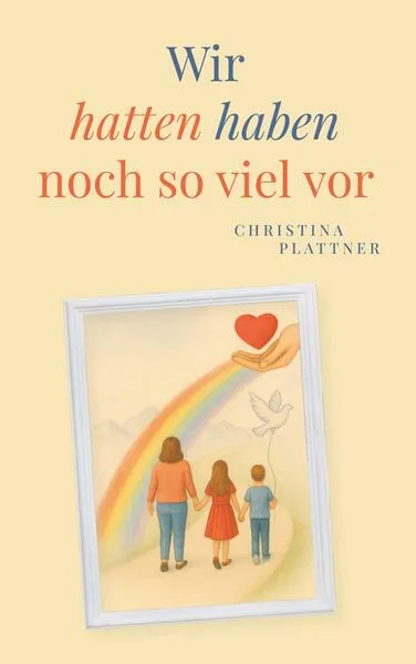 Cover: Wir hatten/ haben noch so viel vor