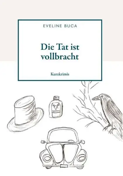 Cover: Die Tat ist vollbracht