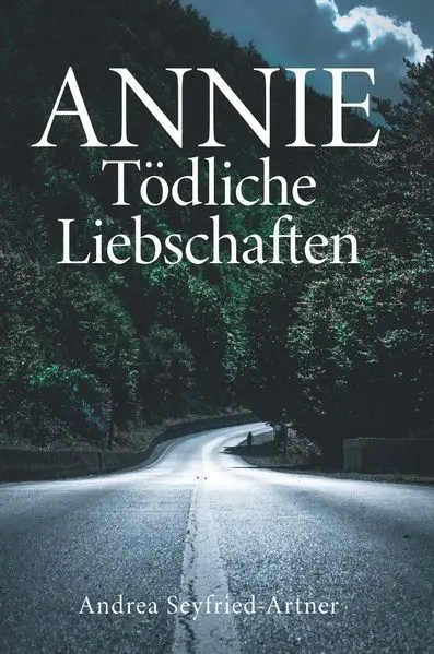 Cover: ANNIE - Tödliche Liebschaften