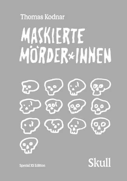Maskierte Mörder*innen: SKULL (Special XS Edition)