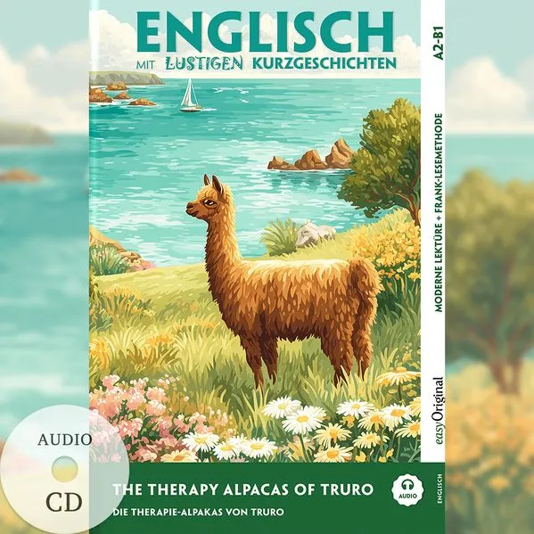 Englisch lernen mit lustigen Kurzgeschichten (A2-B1) - The Therapy Alpacas of Truro (+ Audio-CD)