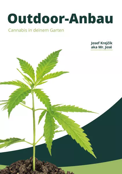 Cover: Outdoor-Anbau Cannabis in deinem Garten