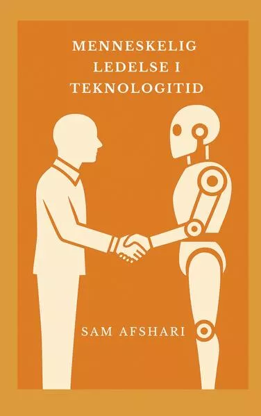 Menneskelig ledelse i teknologitid