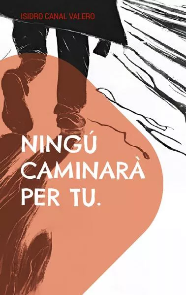 Ningú caminarà per tu