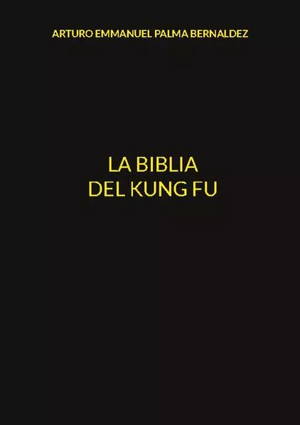 La Biblia del Kung Fu